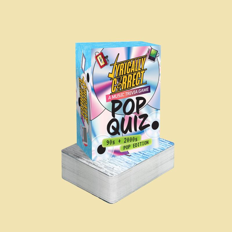 Pop Quiz: Music Trivia 90's and 2000's Pop Edition. Lyrically Correct leads to loads of fun, singing, dancing, and lots of nostalgia. This Game is a Party in a box, card game and family game.