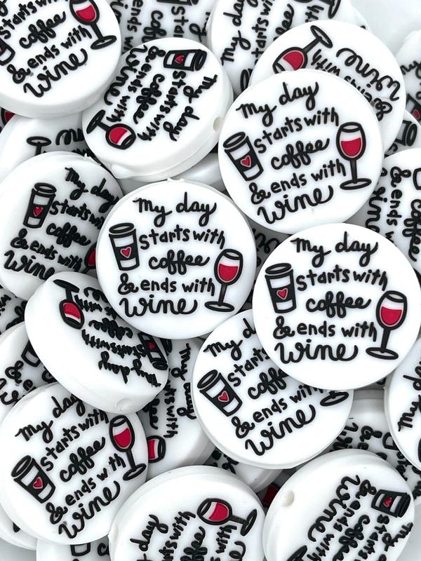 My Day Starts with Coffee & Ends with Wine Silicone Focal Beads | Funny Beads | Beads for Pens | Bead work