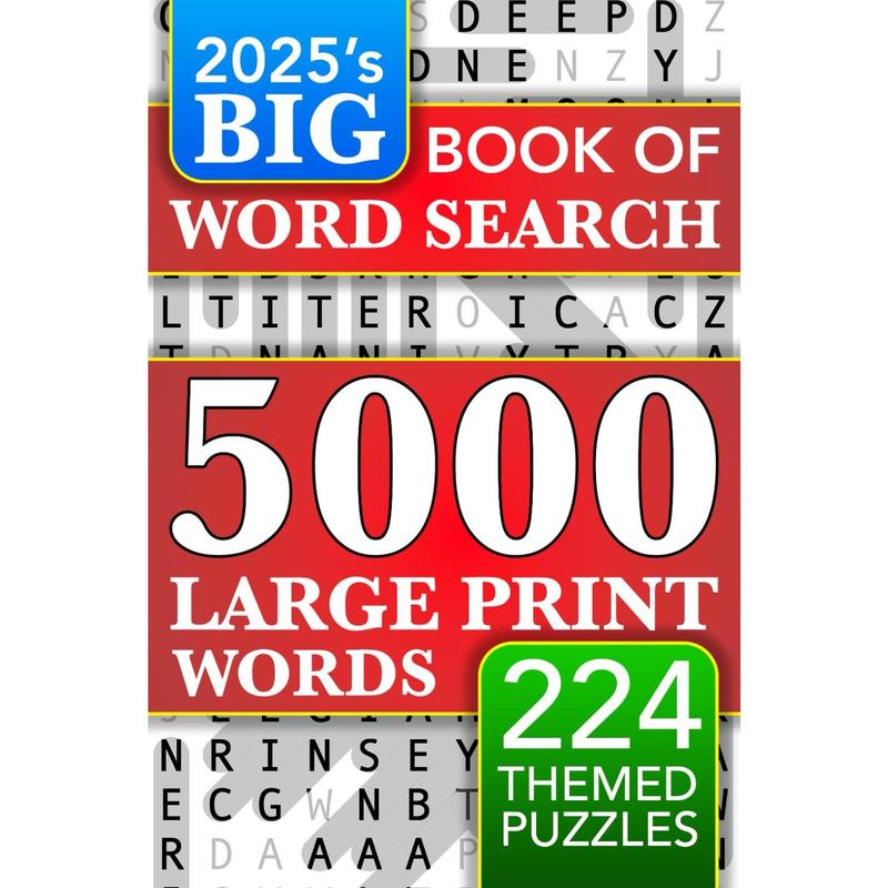 Big Book of Large Print Word Search Puzzles: 5000 Words - 224 Themed Puzzles - For Adults, Seniors, and Teens (Words of Wonder!)