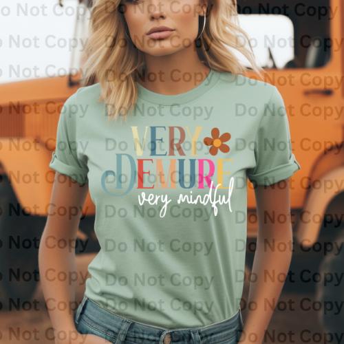 Very Demure Very Mindful Quote DTF Print on T-Shirts